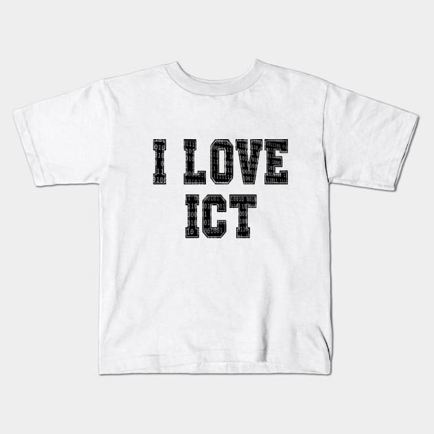 I love ICT Kids T-Shirt by lengocqui